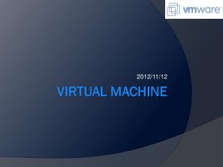 Virtual Machine