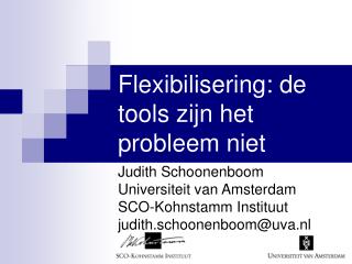 Flexibilisering: de tools zijn het probleem niet