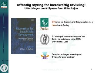 Offentlig styring for bærekraftig utvikling: Utfordringen om å tilpasse form til funksjon