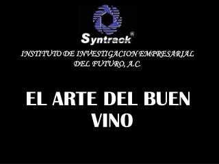 EL ARTE DEL BUEN VINO