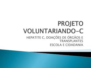 PROJETO VOLUNTARIANDO-C