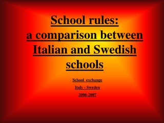 School rules: a comparison between Italian and Swedish schools