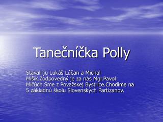 Tanečníčka Polly