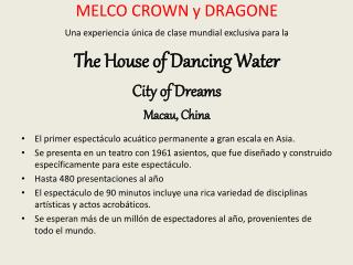 MELCO CROWN y DRAGONE