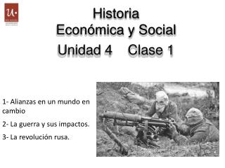 Historia Económica y Social Unidad 4 Clase 1