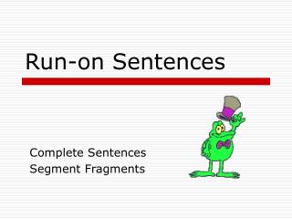 Run-on Sentences