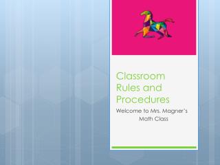 Classroom Rules and Procedures