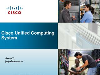 Cisco Unified Computing System