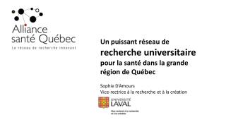 Un puissant réseau de recherche universitaire pour la santé dans la grande région de Québec