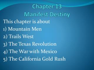 Chapter 13 Manifest Destiny