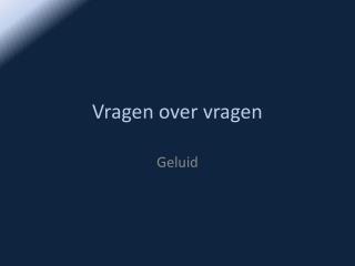 Vragen over vragen