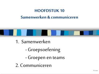 HOOFDSTUK 10 Samenwerken &amp; communiceren