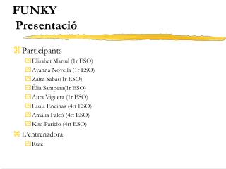 FUNKY Presentació