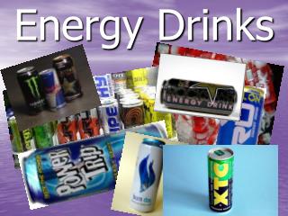 Energy Drinks