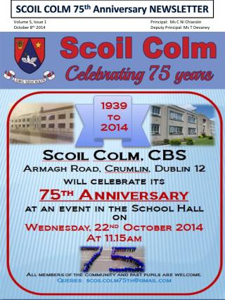 SCOIL COLM 75 th Anniversary NEWSLETTER