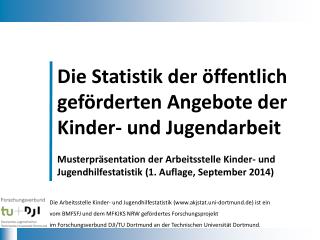 Die Statistik der öffentlich geförderten Angebote der Kinder- und Jugendarbeit