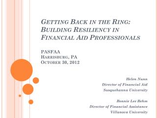 Helen Nunn Director of Financial Aid Susquehanna University Bonnie Lee Behm