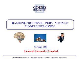 BAMBINI, PROCESSI DI PERSUASIONE E MODELLI EDUCATIVI