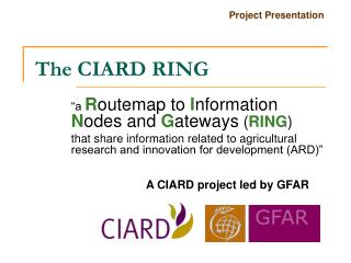 The CIARD RING