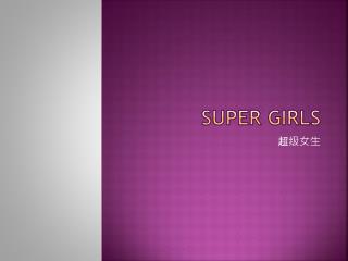 Super Girls