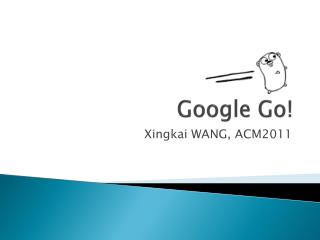 Google Go!