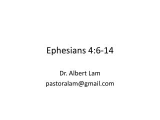 Ephesians 4:6-14