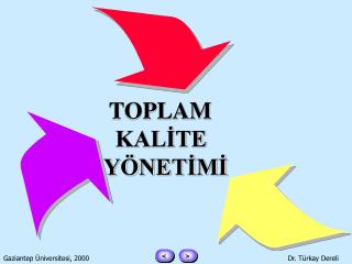 TOPLAM KALİTE YÖNETİMİ