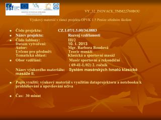 VY_32_INOVACE_TMM22 7 60BOU Výukový materiál v rámci projektu OPVK 1.5 Peníze středním školám