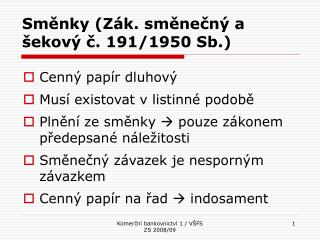 Směnky (Zák. směnečný a šekový č. 191/1950 Sb.)