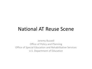 National AT Reuse Scene