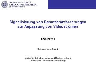 Signalisierung von Benutzeranforderungen zur Anpassung von Videoströmen
