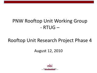 PNW Rooftop Unit Working Group - RTUG – Rooftop Unit Research Project Phase 4