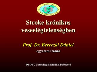 Stroke krónikus veseelégtelenségben