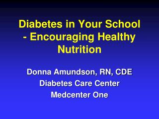 Diabetes in Your School - Encouraging Healthy Nutrition