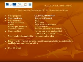 VY_32_INOVACE_TMM21560BOU Výukový materiál v rámci projektu OPVK 1.5 Peníze středním školám