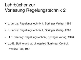 Lehrb ücher zur Vorlesung Regelungstechnik 2