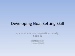 Developing Goal Setting Skill