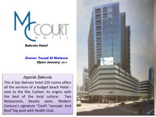 Bahrain Hotel Owner: Fouad Al Motawa Open January 2013