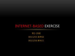 Internet-based exercise