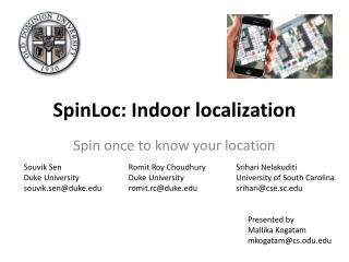 SpinLoc : Indoor localization