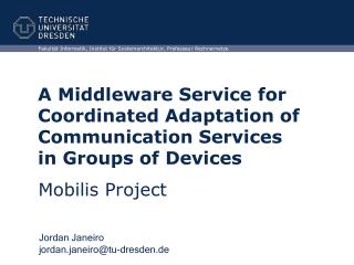 A Middleware Service for Coordinated Adaptation of Communication Services in Groups of Devices