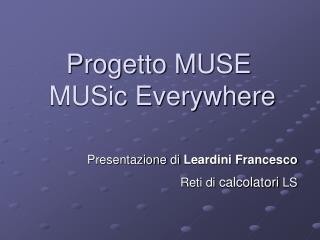 Progetto MUSE MUSic Everywhere