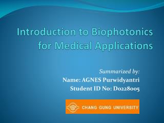 Introduction to Biophotonics for Medical Applications