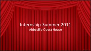 Internship - Summer 2011