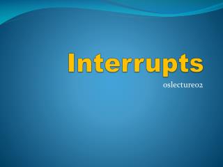 Interrupts