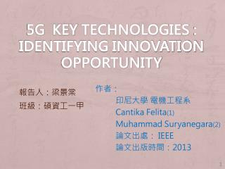 5G key technologies : Identifying Innovation Opportunity