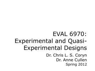 EVAL 6970: Experimental and Quasi-Experimental Designs