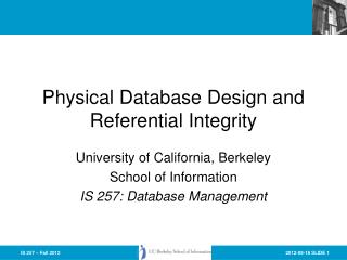 Physical Database Design and Referential Integrity
