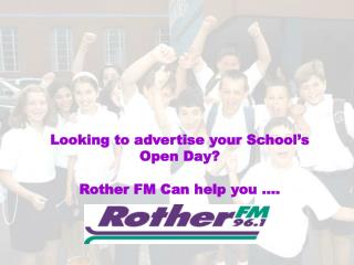 Looking to advertise your School’s Open Day? Rother FM Can help you ….