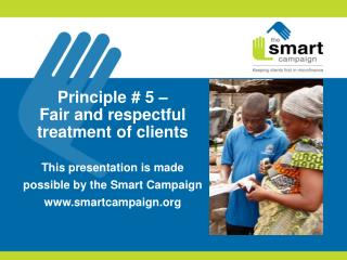 Principle # 5 – Fair and respectful treatment of clients